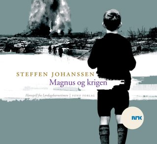 "Magnus og krigen" av Steffen Johanssen