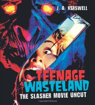 "Teenage Wasteland The Slasher Movie Uncut" av J. A. Kerswell
