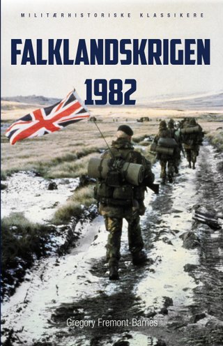 "Falklandskrigen 1982" av Gregory Fremont-Barnes