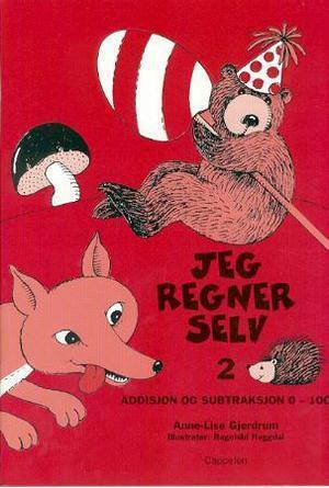 "Jeg regner selv 2 - addisjon og subtraksjon 0-100" av Anne-Lise Gjerdrum