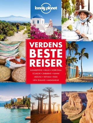 Verdens beste reiser - Kanariøyene, Hellas, Nord-Italia, Ecuador, Zimbabwe, Hawaii, Arizona, Vietnam, India, New Zealand, Madagaskar