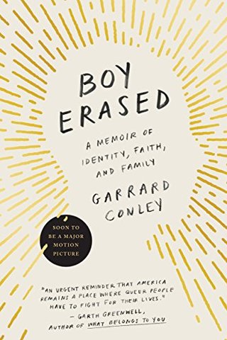 Boy Erased - A Memoir of Identity, Faith, and Family
