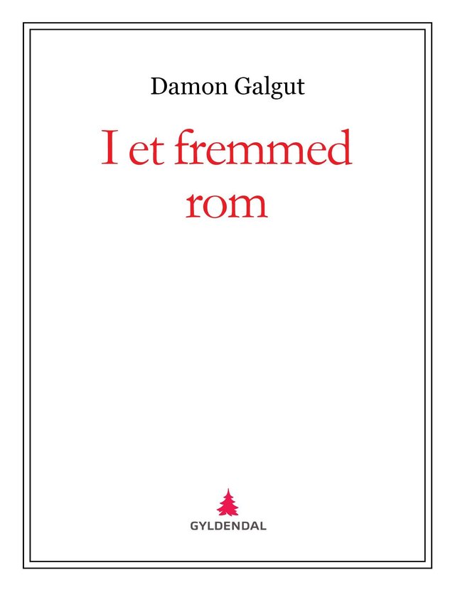 "I et fremmed rom" av Damon Galgut