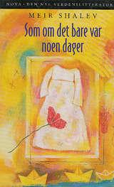 "Som om det bare var noen dager" av Meir Shalev
