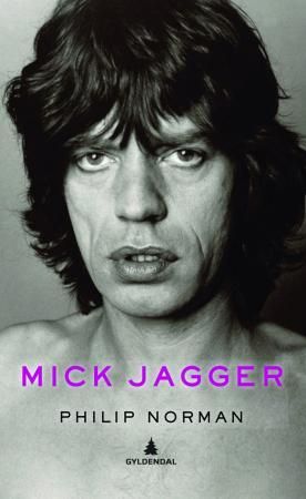 "Mick Jagger" av Philip Norman