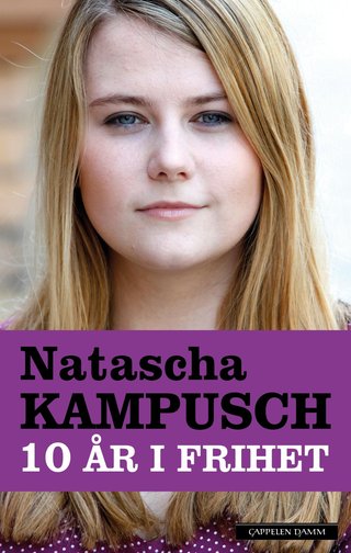 "Ti år i frihet" av Natascha Kampusch