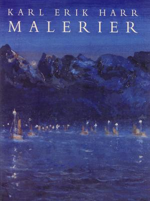 "Malerier" av Karl Erik Harr