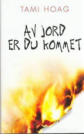 "Av jord er du kommet" av Tami Hoag