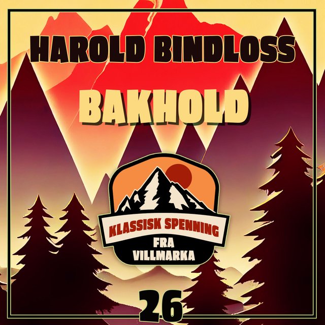 "Bakhold" av Harold Bindloss