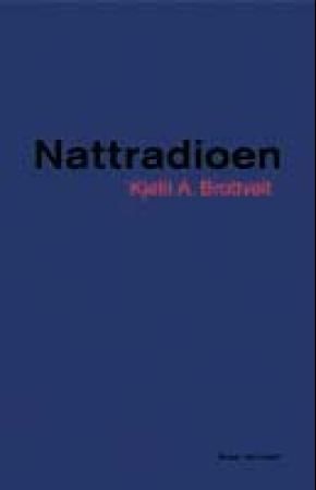 "Nattradioen roman" av Kjetil A. Brottveit
