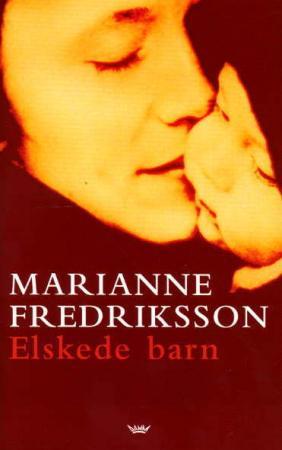 "Elskede barn" av Marianne Fredriksson