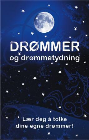 "Drømmer og drømmetydning - lær deg å tolke dine egne drømmer!" av Sara Tobiassen