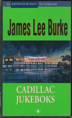 "Cadillac jukeboks" av James Lee Burke
