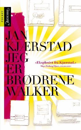 "Jeg er brødrene Walker" av Jan Kjærstad