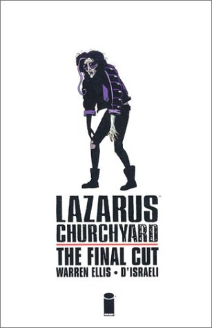 "Lazarus Churchyard The Final Cut" av Warren Ellis