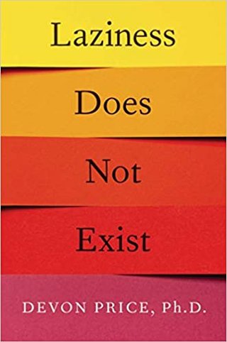 "Laziness Does Not Exist" av Devon Price
