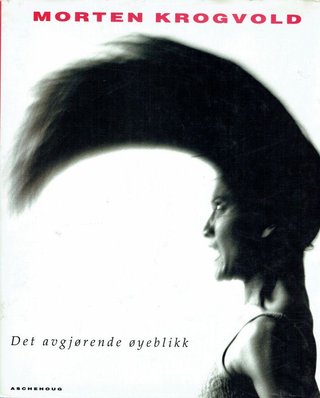 "Det avgjørende øyeblikk" av Morten Krogvold