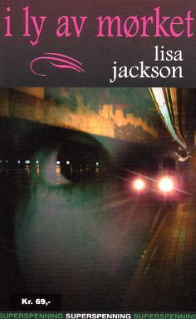 "I ly av mørket" av Lisa Jackson