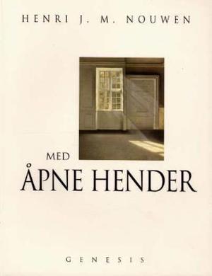 "Med åpne hender" av Henri J.M. Nouwen