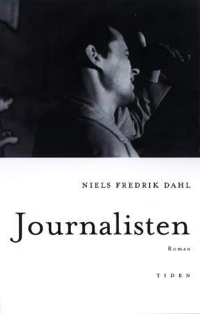 "Journalisten - roman" av Niels Fredrik Dahl