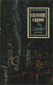 "Grusomme grøss" 