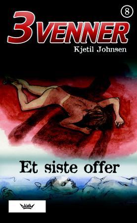 "Et siste offer" av Kjetil Johnsen