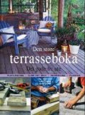"Den store terrasseboka - det gode liv ute" av Dag Thorstensen