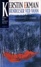 "Hendelser ved vann" av Kerstin Ekman