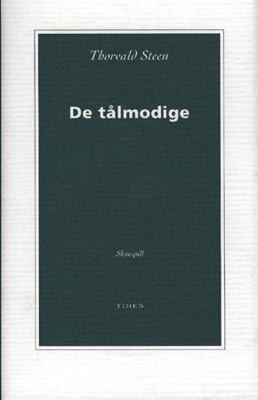 "De tålmodige" av Thorvald Steen