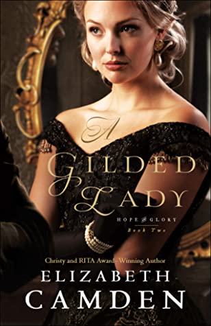 "A Gilded Lady Hope and Glory #2" av Elizabeth Camden