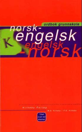 "Norsk-engelsk, engelsk-norsk - skoleordbok" av Willy A. Kirkeby