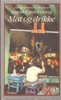 Mat og drikke - dikt og aforismer i utvalg