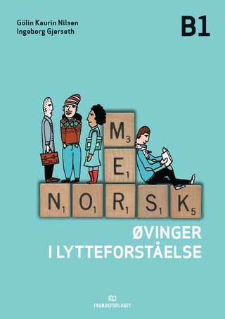 Mer norsk, øvinger i lytteforståelse, d-bok - nivå B1, spor 2 og 3 : norsk og samfunnskunnskap for voksne innvandrere