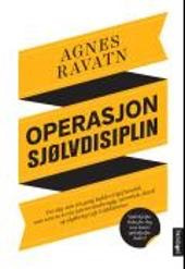 "Operasjon sjølvdisiplin" av Agnes Ravatn
