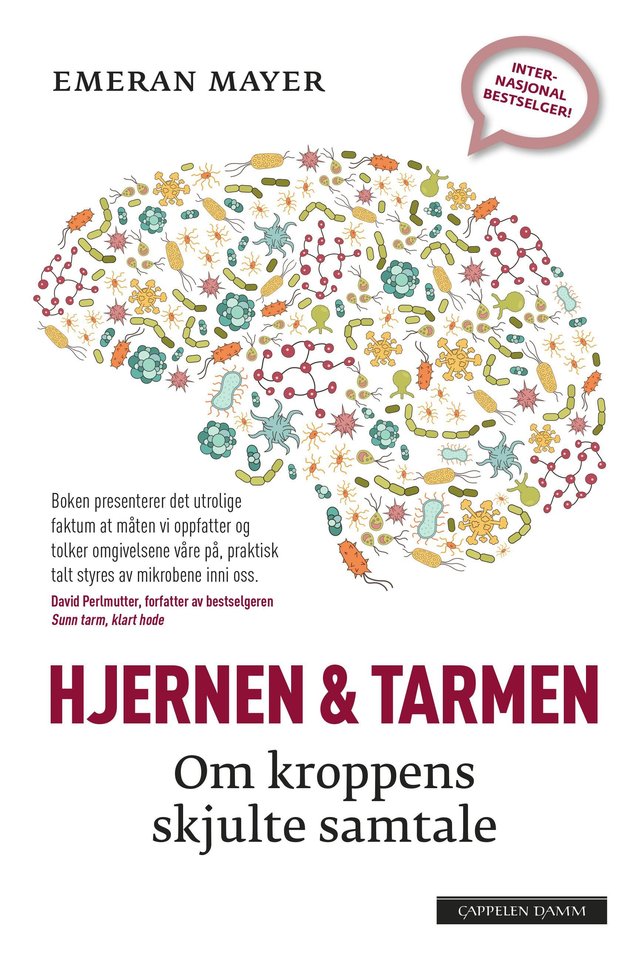 "Hjernen & tarmen - om kroppens skjulte samtale" av Emeran Mayer