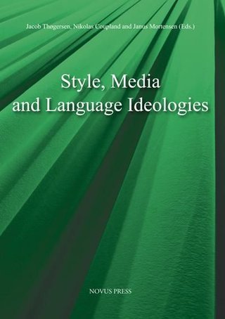 "Style - media and language ideologies" av Jacob Thøgersen