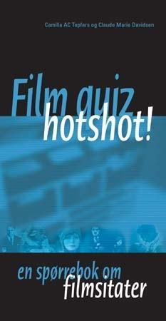 "Film quiz, hotshot! - en spørrebok om filmsitater" av Camilla AC Tepfers