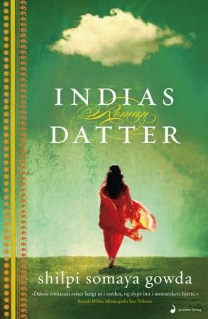 "Indias datter - roman" av Shilpi Somaya Gowda