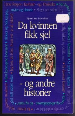 Da kvinnen fikk sjel - og andre historer