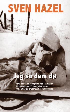 "Jeg så dem dø" av Sven Hazel