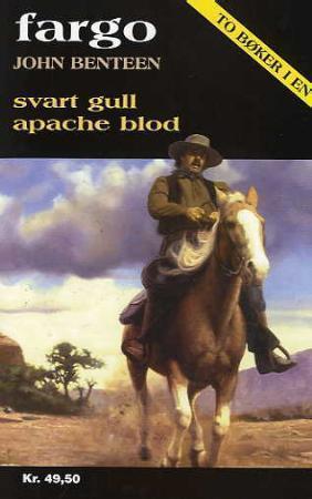 "Svart gull ; Apache blod" av John Benteen