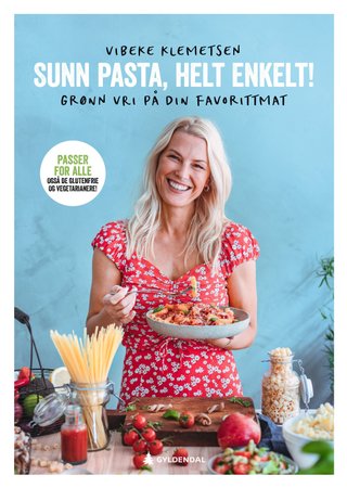 "Sunn pasta, helt enkelt! grønn vri på din favorittmat" av Vibeke Klemetsen