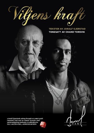 "Viljens kraft - Joralf Gjerstads salmer tonesatt av Chand Torsvik" av Joralf Gjerstad