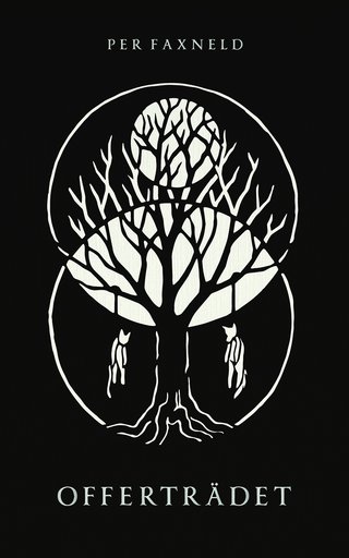 "Offerträdet Fyrtiofyra folkgotiska berättelser" av Per Faxneld