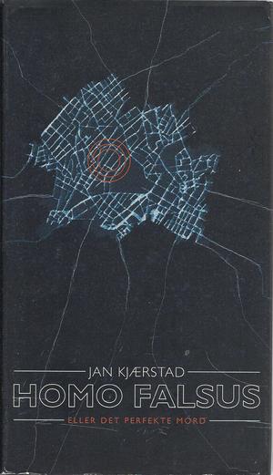Homo Falsus, eller Det perfekte mord