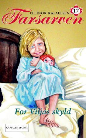 "For Viljas skyld" av Ellinor Rafaelsen