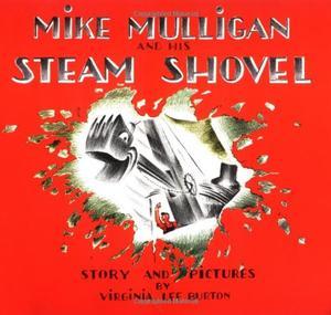 "Mike Mulligan and His Steam Shovel" av Virginia Lee Burton