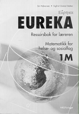Eureka 1M - ressursbok for læreren : matematikk for helse- og sosialfag
