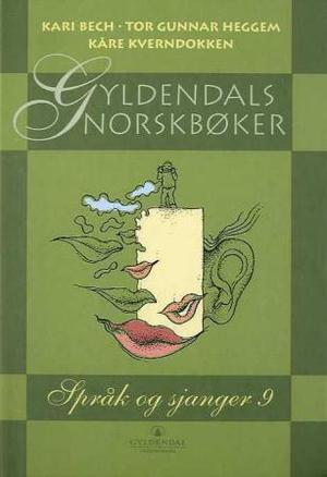 "Språk og sjanger 9 - Gyldendals norskbøker" av Kari Bech