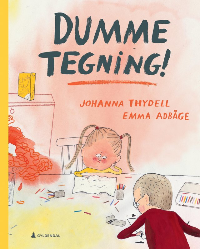 "Dumme tegning!" av Johanna Thydell